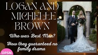 Logan And Michelle block any family drama from their Wedding!
