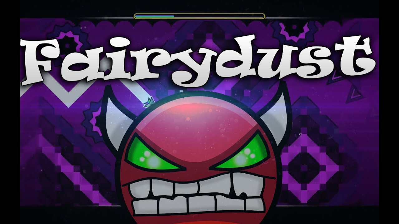 "FAIRYDUST" 100% (Hard Demon)