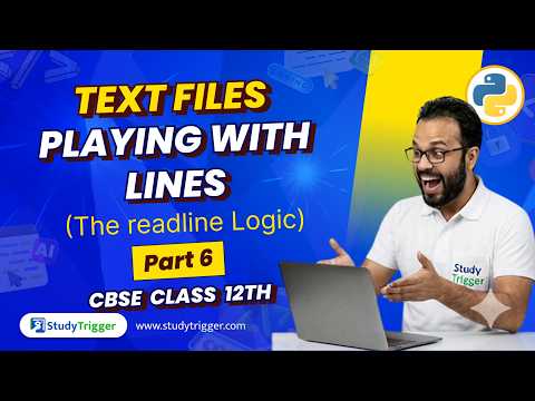 Text Files in Python | Part 6 | Playing with Lines | readlines() in Python | CBSE Class 12 | CS 2026