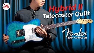 รีวิวกีตาร์ไฟฟ้า Fender 2024 Collection Hybrid II Telecaster Quilt