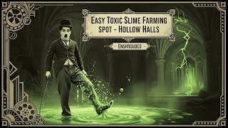 Easy Toxic Slime Farming Spot Hollow Halls Enshrouded Guide