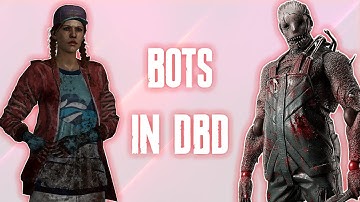 Surviving with Bots (Dead by Daylight)