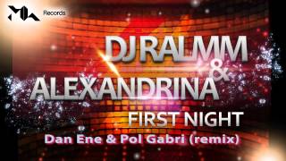 Download Lagu Dj Ralmm \u0026 Alexandrina - First Night (Dan Ene \u0026 Pol Gabri Remix) MP3