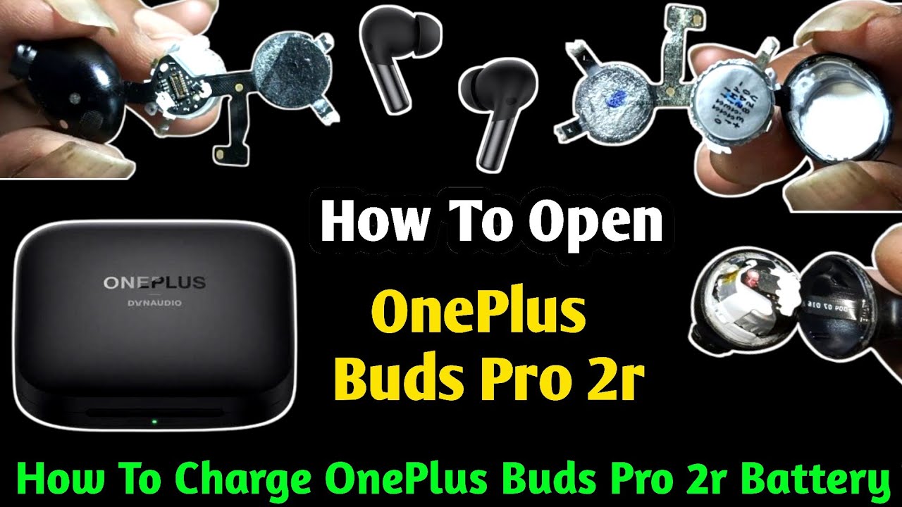 How To Open OnePlus Buds 2r | How To Charge OnePlus Buds Pro 2r Battery | Buds Battery Replacement