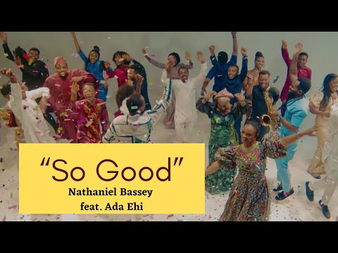 nathaniel-bassey-ft-ada-ehi-"so-good"