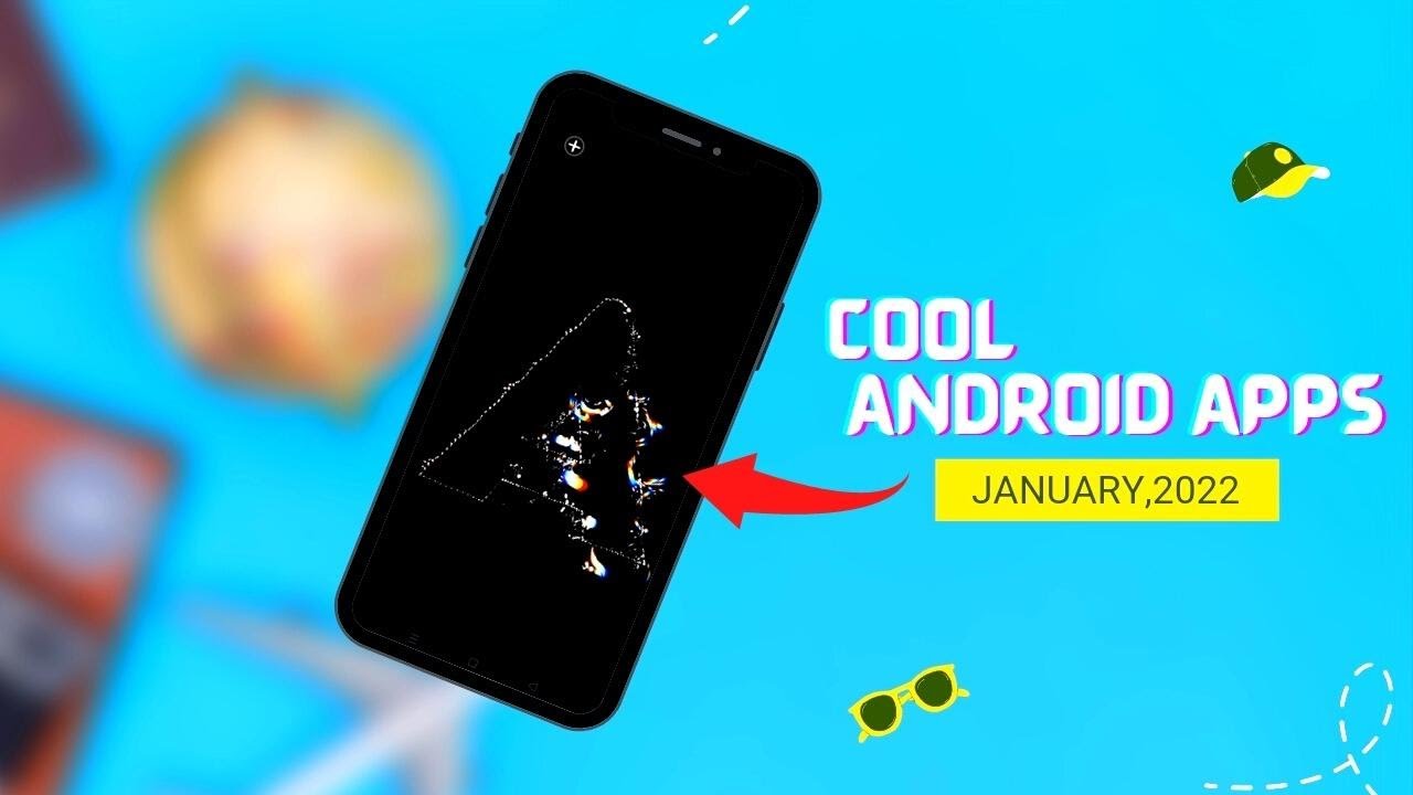 Top COOL Best Apps For Android 2022 Best Android Apps 2022 New Apps ( January ) Smart I