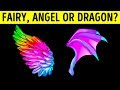 Are You A Fairy, Angel Or Dragon?