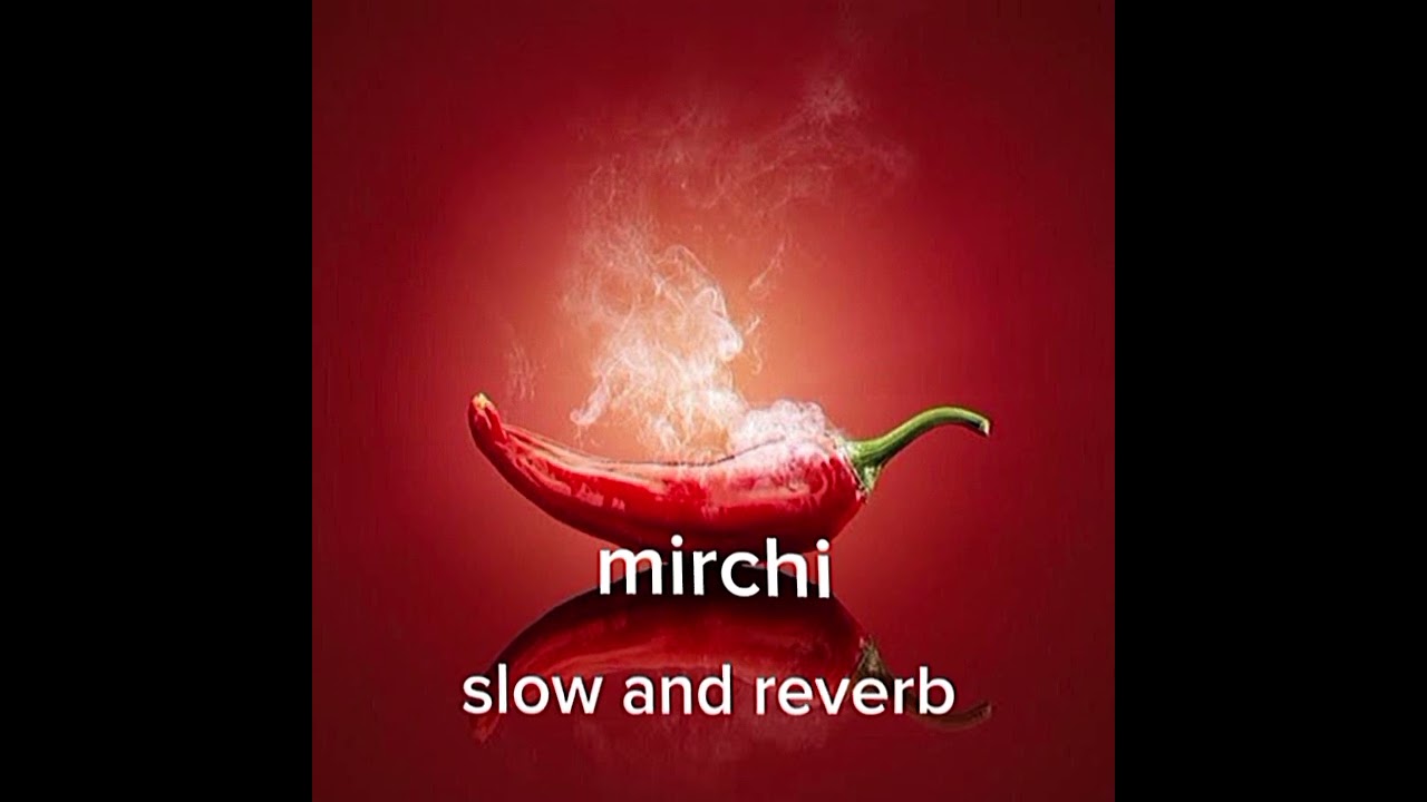 mirchi-song kamal Raja (slowed and reverb) rofi
