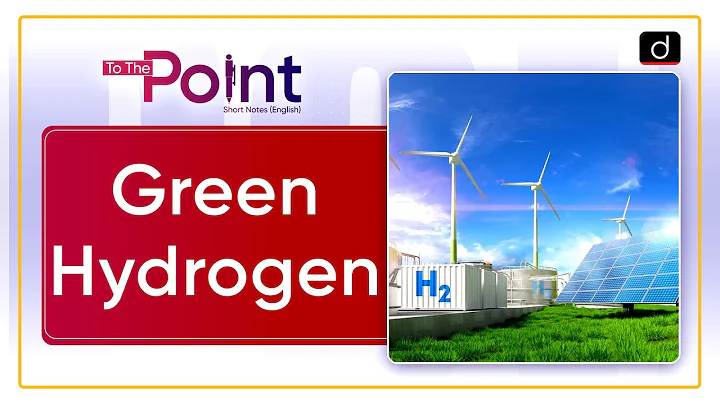 Green Hydrogen | To the Point | Drishti IAS English