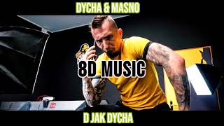 DYCHA & MASNO -D jak DYCHA 8D|8D Music