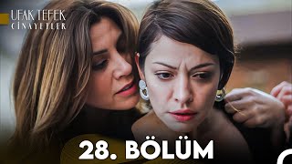 Ufak Tefek Cinayetler 28. Bölüm (FULL HD)