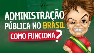 Como funciona a ORGANIZAÇÃO da ADMINISTRAÇÃO PÚBLICA no BRASIL?|Profe Franco -Direito Administrativo