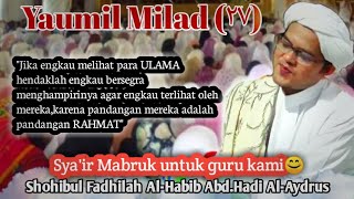 Syair Mabruk Alfa Mabruk-Al-Habib Abd.Hadi Al-Aydrus (Ulang Tahun Yang ke 37)