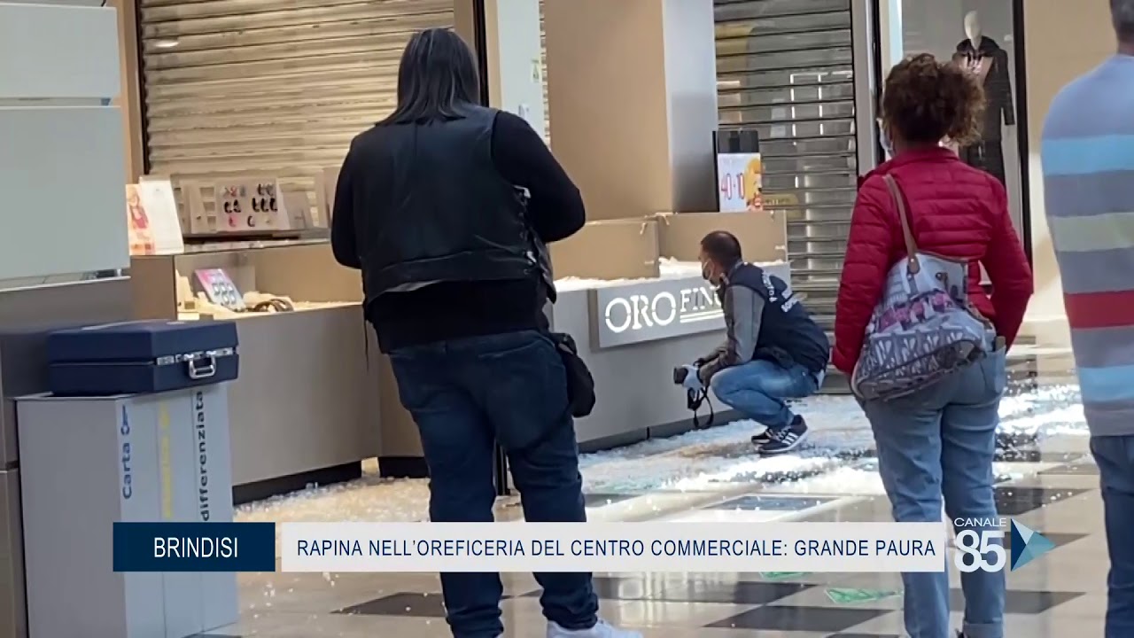 16 Ottobre 2020   Brindisi   rapina nell'oreficeria del centro commerciale, grande paura