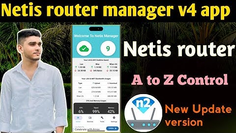 Netis router v4 app.নেটিস রাউটার এর নতুন এপপ দিয়ে সকল কিছু কন্ট্রোল করুণ।