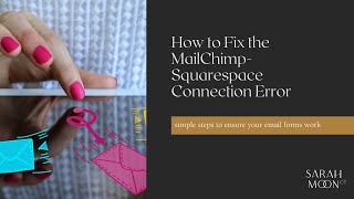 How to Fix Mailchimp Form Submission Errors in Squarespace
