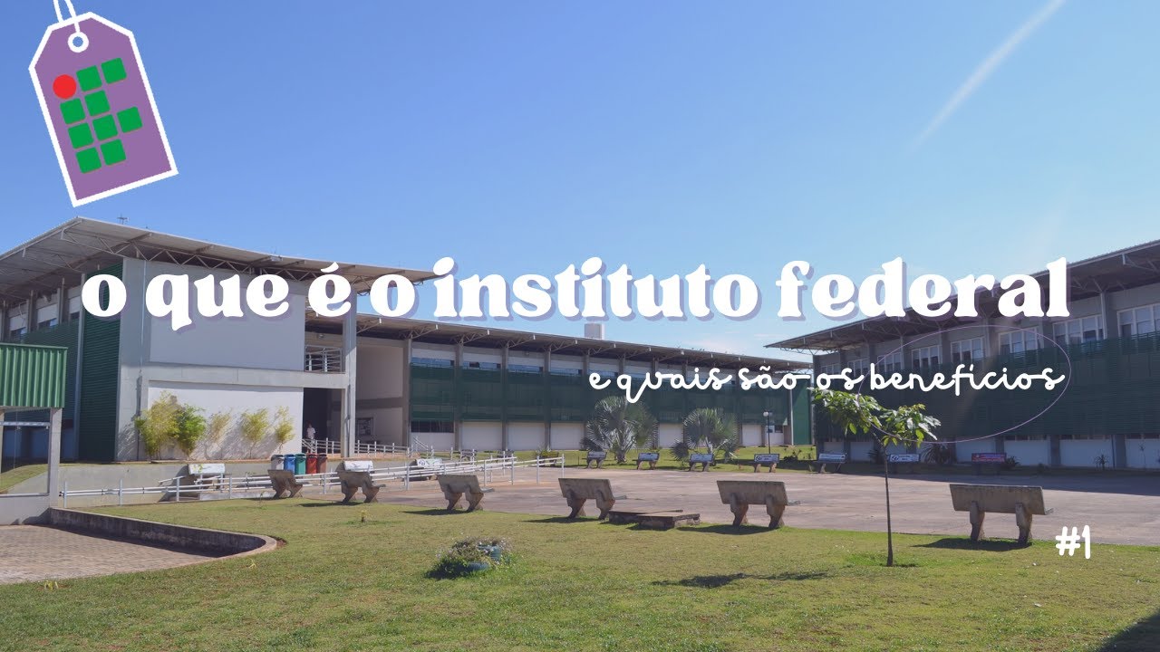 o que é o instituto federal? 🎒 #GuiaDoIF ep. 01 - YouTube