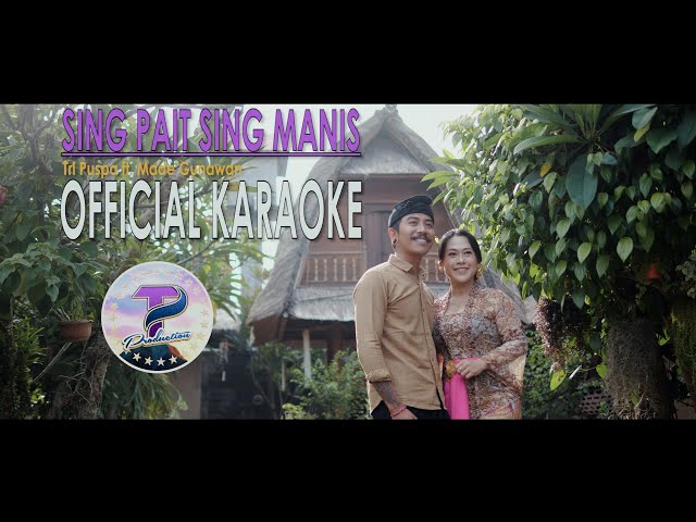 Tri Puspa feat. Made Gunawan - Sing Pait Sing Manis  (KARAOKE) class=