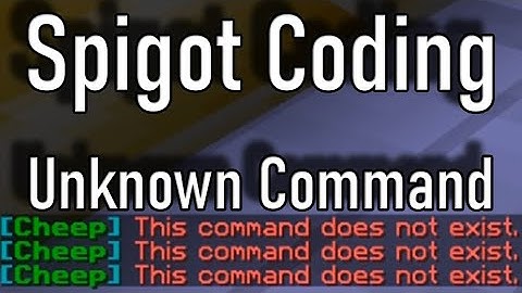 Change Unknown Command Message | Spigot Programming | CheepYT