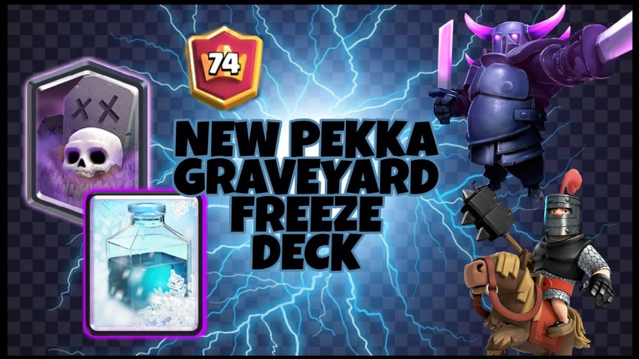 TOP 100 WITH PEKKA GRAVEYARD FREEZE DECK CLASH ROYALE YouTube