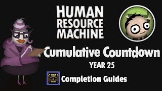 Human Resource Machine - Year 25 - Cumulative Countdown