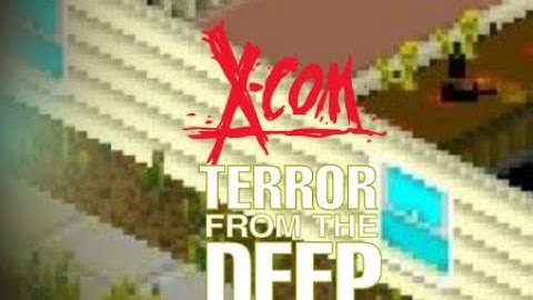 #14 XCOM TERROR FROM THE DEEP. Going exactly as expected