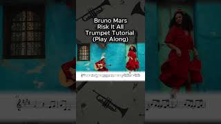Bruno Mars - Risk It All | Trumpet Tutorial &amp; Play Along #shorts #sheetmusic #trumpet #playalong