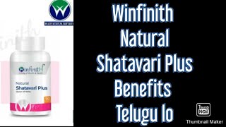 Winfinith Natural Shatavari Plus Benefits Telugu lo