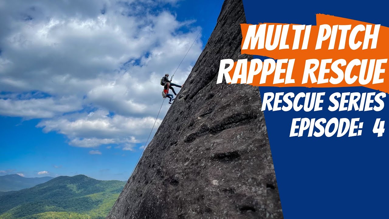 Multipitch Rappel Rescue | Rescue Series Ep 4