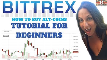 Bittrex Cryptocurrency Exchange Tutorial for Beginners: How to Buy Altcoins