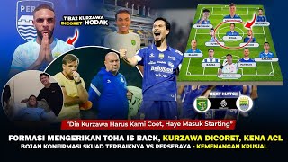 🔵BIKIN SEMUA TERKEJUT,NAIK MEJA OPRASI.Kurzawa Dicoret Hodak.Haye Is Back Masuk Starting XI, Bojan🔥