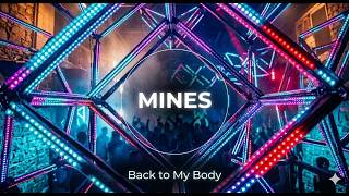 Back to My Body - Mines