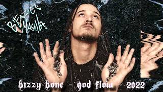 Bizzy Bone - God Flow - 2022 (B&#39;EaZiE&#39;s Mash Ups)