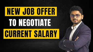 How To Use New Job Offer To Negotiate Your Current Salary | Saurav Pal