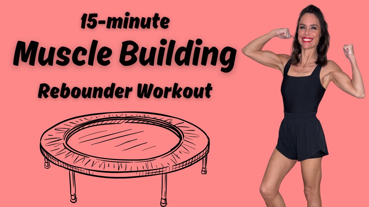 15-Min Muscle-Building Rebounder Workout | Muscle Flex Monday | Beginner-Friendly, All Levels Jan 27