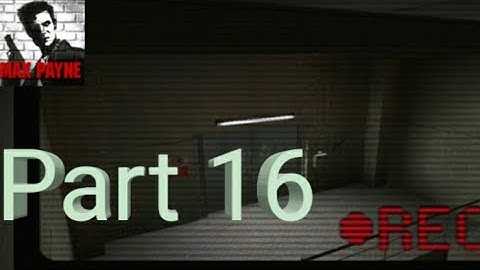 Max Payne Mobile - Walkthrough Part 16 - Part 3, Chapter 2: Hidden Truths (Android)