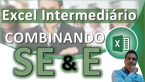 Excel Função SE e Função E