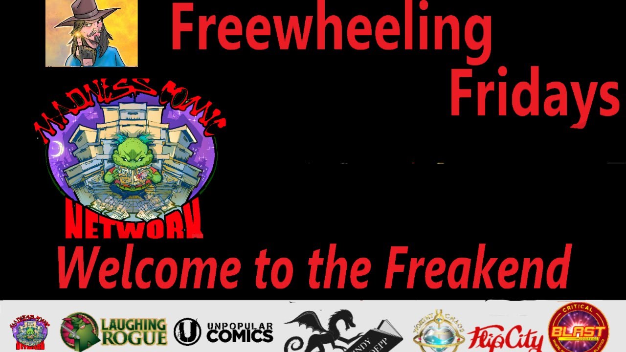 FreeWheeling Friday!! Welcome to the Freakend!! 6-21-24 - YouTube