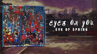 Eve of Spring - Eyes on You [LYRIC VIDEO]