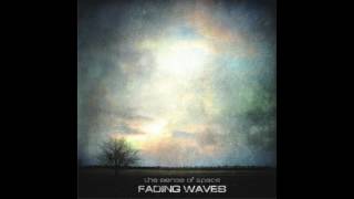 fading waves - the sense of space [full album] Net Worth