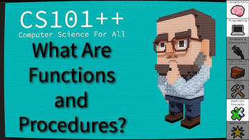 CS101++ - What are Functions and Procedures?
