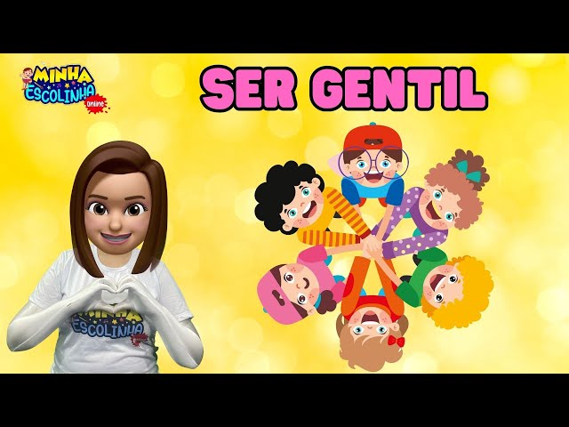 Ser Gentil G4 - Educação Infantil - Videos Educativos - Atividades para Crianças