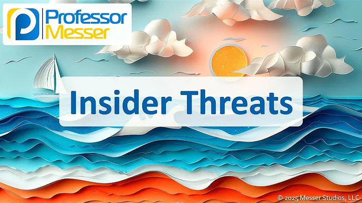 Insider Threats - CompTIA A+ 220-1202 - 2.5