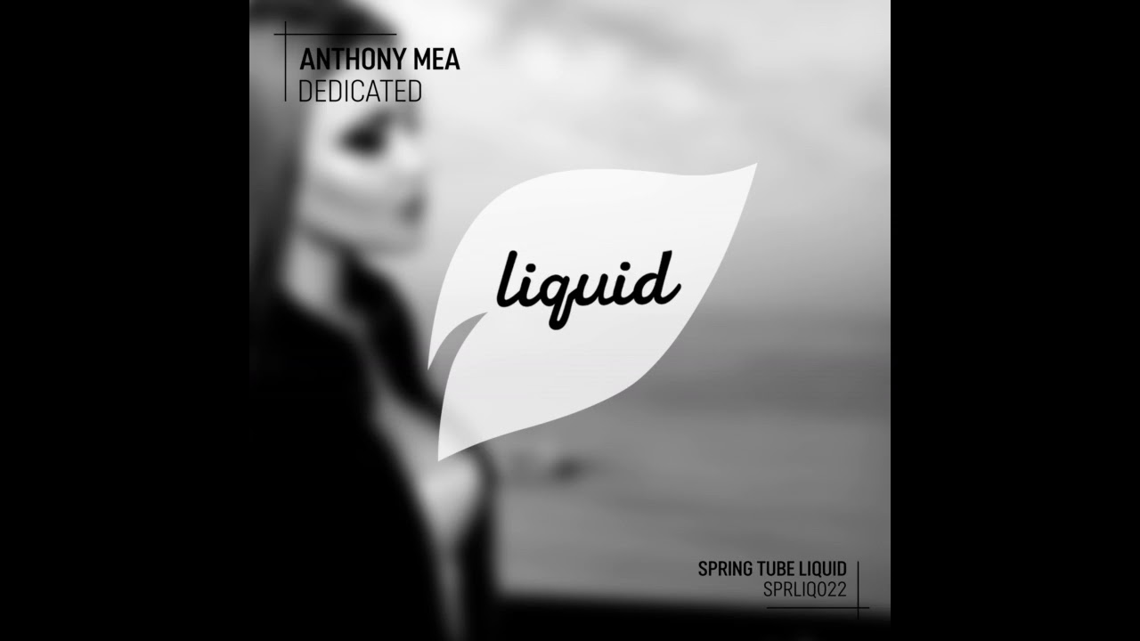 Anthony Mea - Dedicated (Original Mix) - YouTube