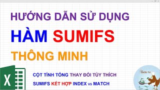 Hướng dẫn sử dụng hàm SUMIFS thông minh (cơ bản đến nâng cao)