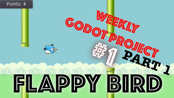 Making Flappy Bird in Godot: Weekly Godot Project #1 part 1