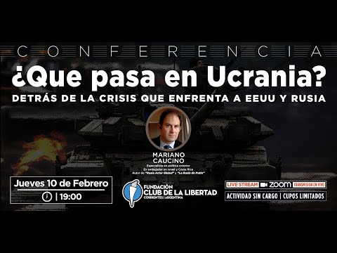 CONFERENCIA EXCLUSIVA - ¿Que pasa en Ucrania?