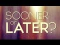 Confide - Sooner or Later (Official Lyric Video)