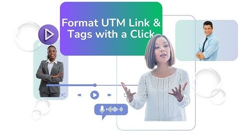 Automate UTM Link and Tag Formatting. Get Accurate Campaign Reports Every Single Time