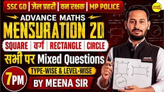 MENSURATION 2D ADVANCE MATHS SSC GD MP POLICE RECTANGLE SQUARE CIRCLE MATHS QUESTIONS BY MEENA SIR
